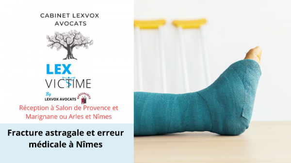 fracture-astragale_-et-erreur-medicale-a-nimes.png