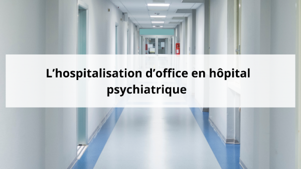 l---hospitalisation-d---office-en-hopital-psychiatrique--2-.png