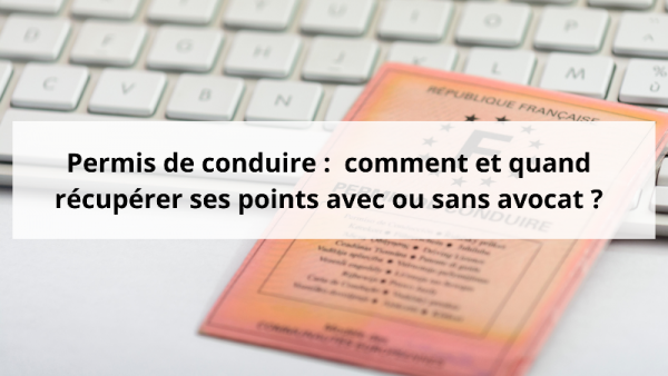 permis-de-conduire-comment-et-quand-recuperer-ses-points-avec-ou-sans-avocat--1-.png