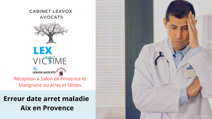 erreur-date-arret-maladie_-aix-en-provence-2.png