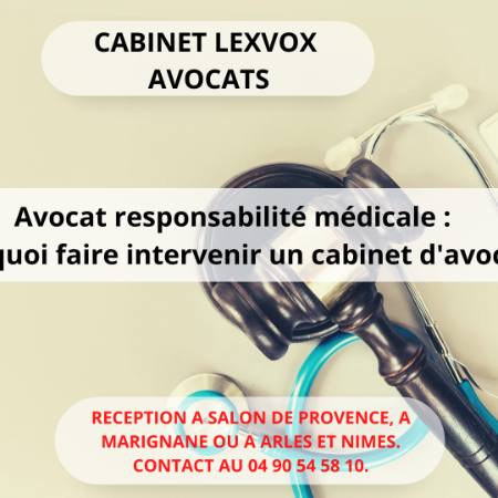 Avocat responsabilité médicale : pourquoi faire intervenir un cabinet d'avocats