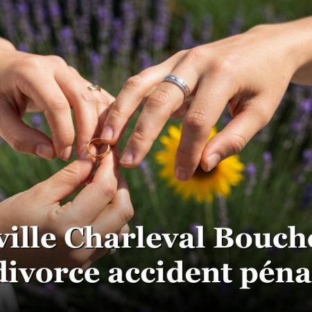 Avocat ville Charleval Bouches-du-Rhône divorce accident pénal