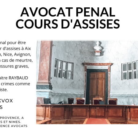 Avocat criminaliste pénal pour être défendu devant une cour d'assises