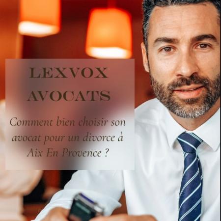 Comment bien choisir son avocat à Aix en Provence pour la nouvelle procédure de divorce 