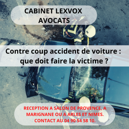 Contre coup accident de voiture, que doit faire la victime ?