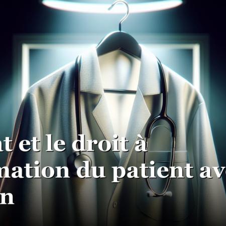 L'avocat et le droit à l’information du patient avec son médecin