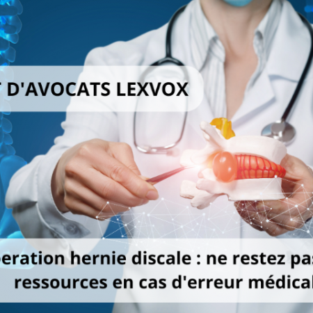 Operation hernie discale : ne restez pas sans ressources en cas d'erreur médicale