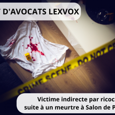 Victime indirecte par ricochet suite à un meurtre à Salon de Provence