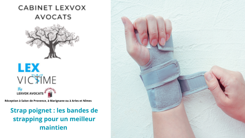 Strap poignet : les bandes de strapping pour un meilleur maintien